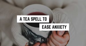 Ein Tee-Zauber, um Angst zu lindern »Reichlich Erde