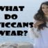 Was tragen Wiccans?