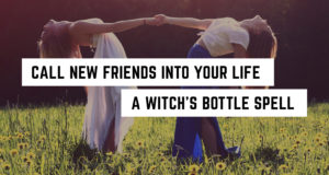 Der Freundschaftsflaschenzauber der Hexe »Reichliche Erde