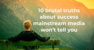 10 brutale Wahrheiten über den Erfolg der Mainstream-Medien werden es Ihnen nicht sagen
